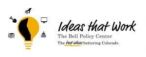 Graphic logo featuring a lightbulb and text "ideas that work - the bell policy center - the best examples bettering Colorado", with stylized icons representing thought and innovation.
