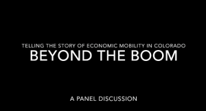 Promotional graphic for a panel discussion titled 'beyond the boom: telling the story of economic mobility in colorado'.