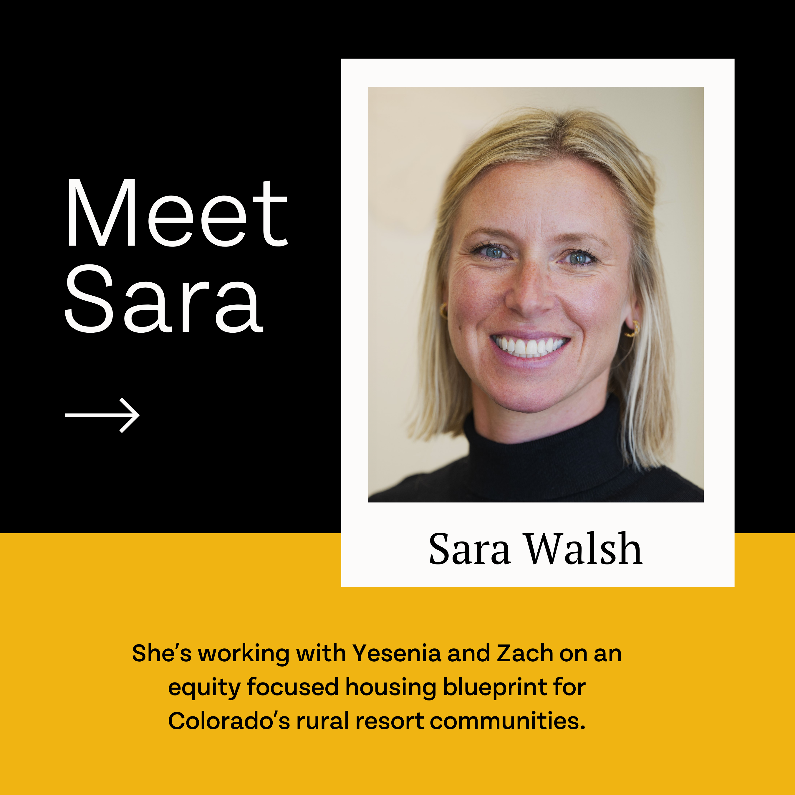 Meet Our Fellows: A promotional graphic introducing a woman named Sara Walsh, who is contributing to an equity-focused housing blueprint in Colorado alongside Yresenia and Zach as part of the 2023-