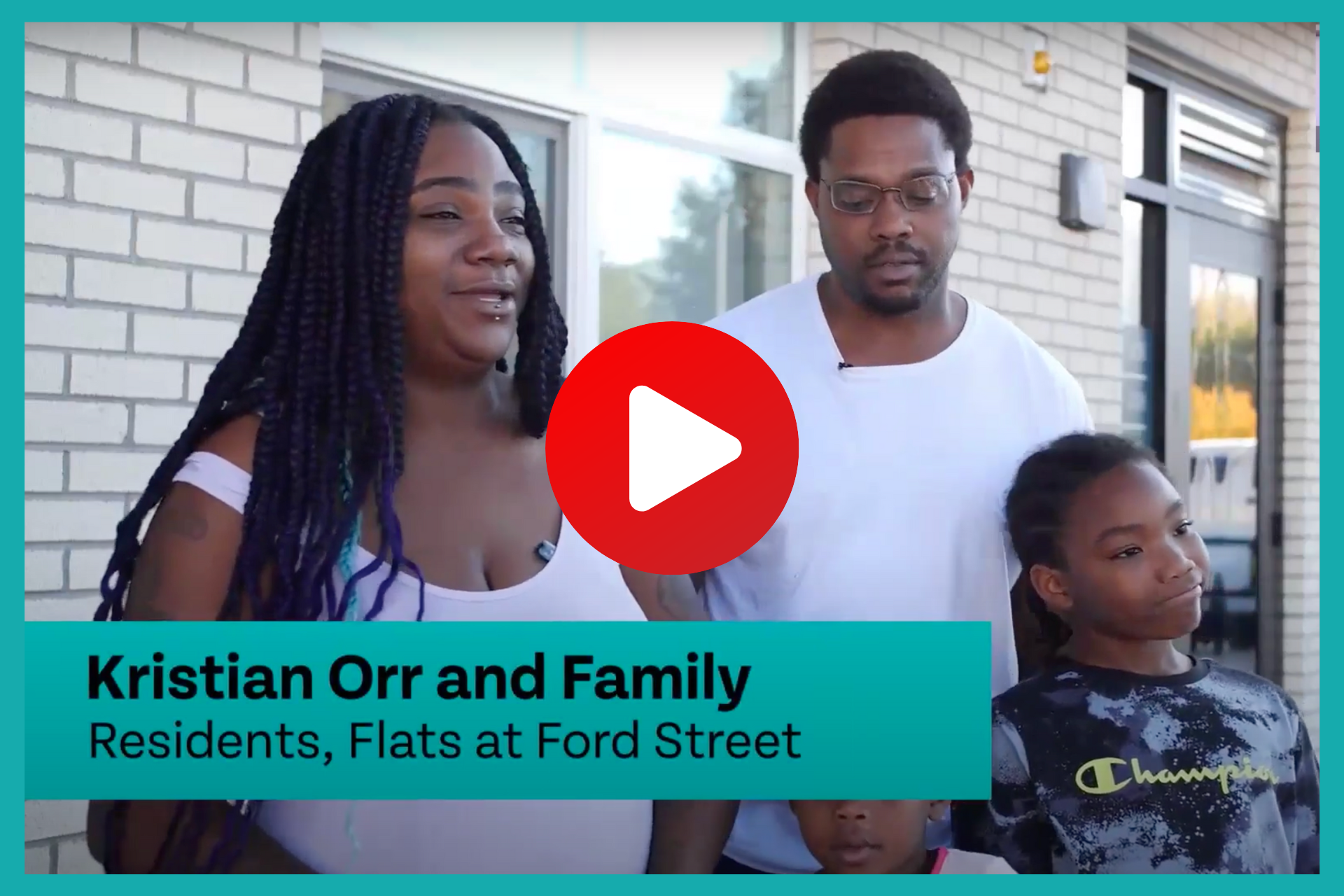 Two adults and a child standing together outside a building, with a play button indicating video content, and a caption introducing them as "Kristian Orr and Family, dispelling myths about affordable housing, residents