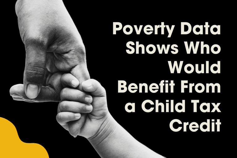 Highlighting the impact of child tax credits as a benefit on poverty reduction.