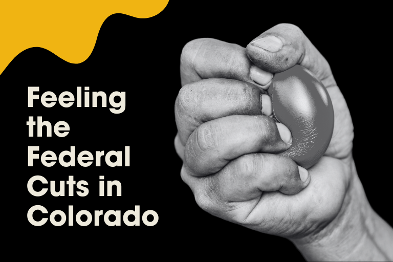 A grayscale close-up of a hand squeezing a stress ball, with the text: "Feeling the Impact of Federal Cuts in Colorado" on the left.